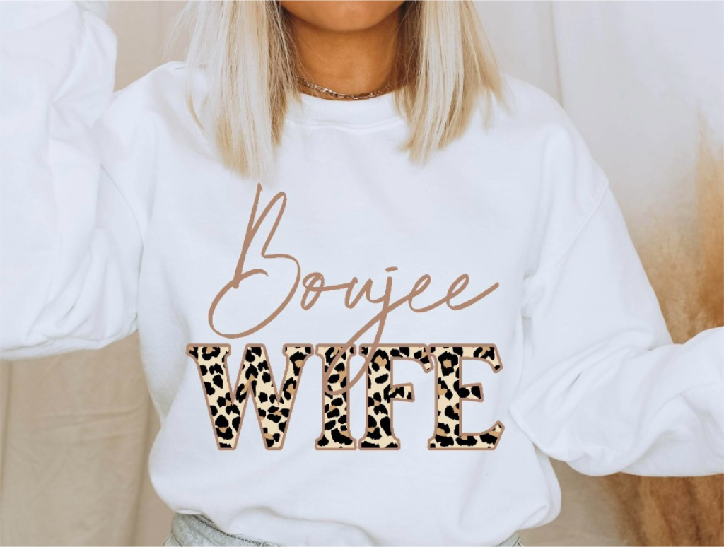 Boujee Wife Sweatshirt