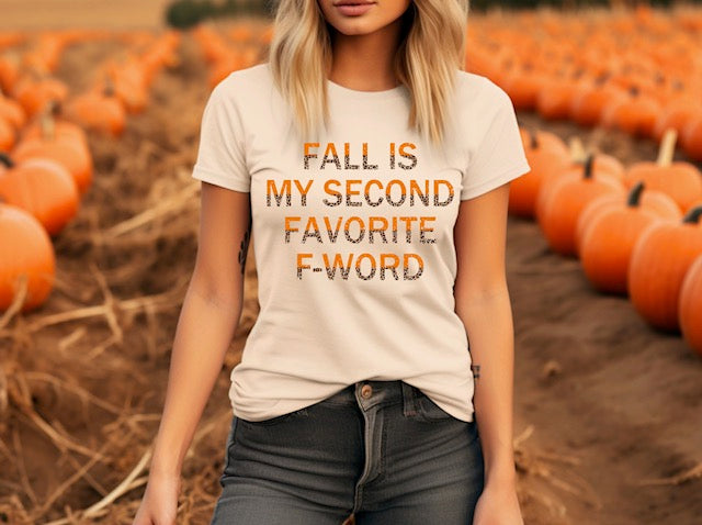 Fall is My Second Favorite F-Word Shirt